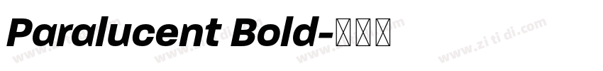 Paralucent Bold字体转换 Paralucent Bold字体转换